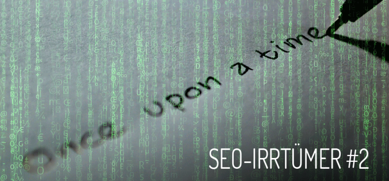 Verbreitete SEO-Irrtümer #2: übermäßiger Keyword-Einsatz als Optimierungsmaßnahme